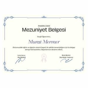Anadolu Lisesi tarafından Murat Mermer adına düzenlenmiş mezuniyet belgesi; mavi çerçeve ve iki imza içeriyor.
